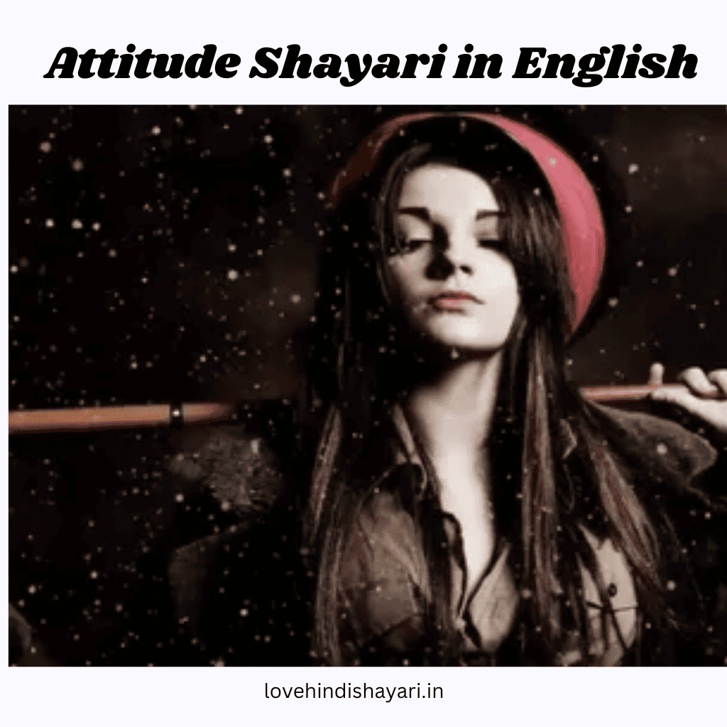 Attitude Shayari in English​